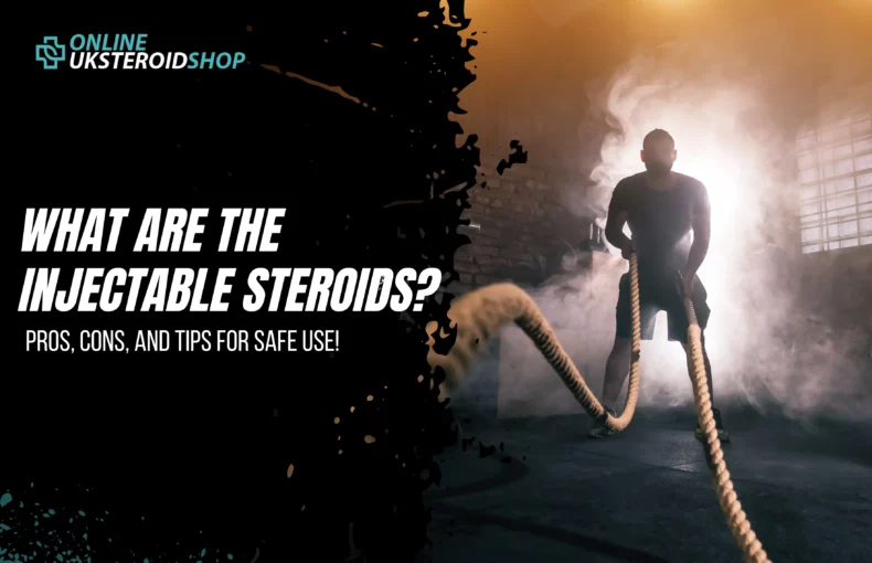 Injectable Steroids: Pros, Cons, and Safe Use Tips