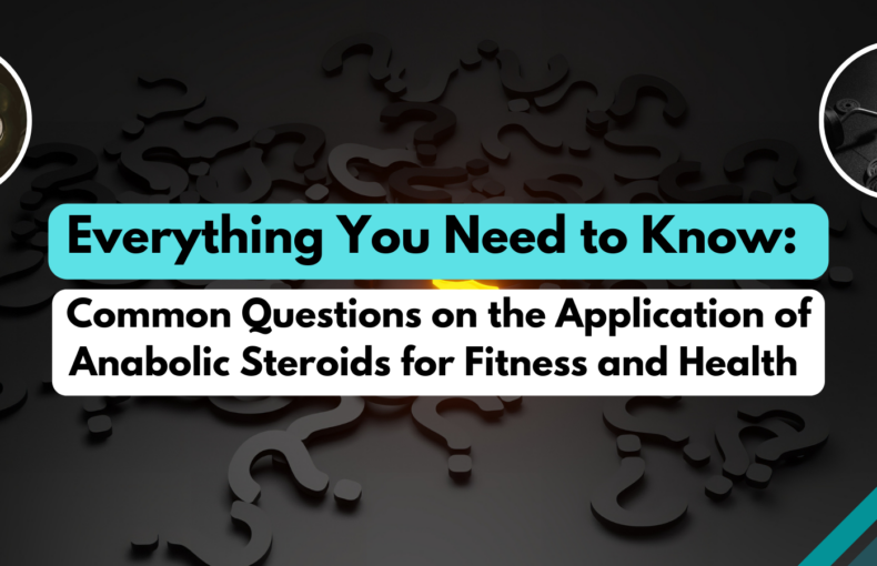 Anabolic Steroids FAQ