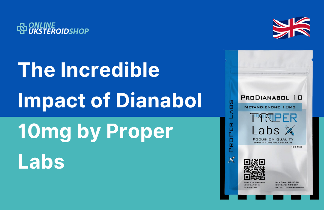 Dianabol 10mg by Proper Labs