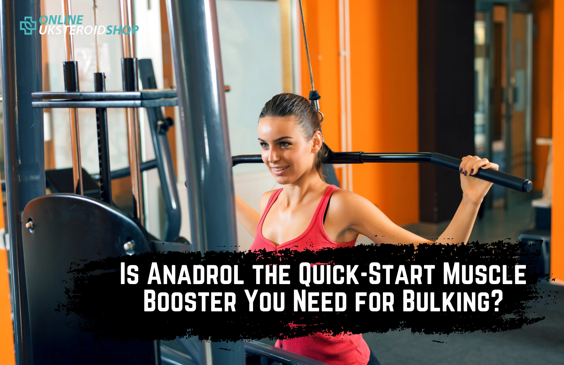Is Anadrol the Quick-Start Muscle Booster You Need for Bulking