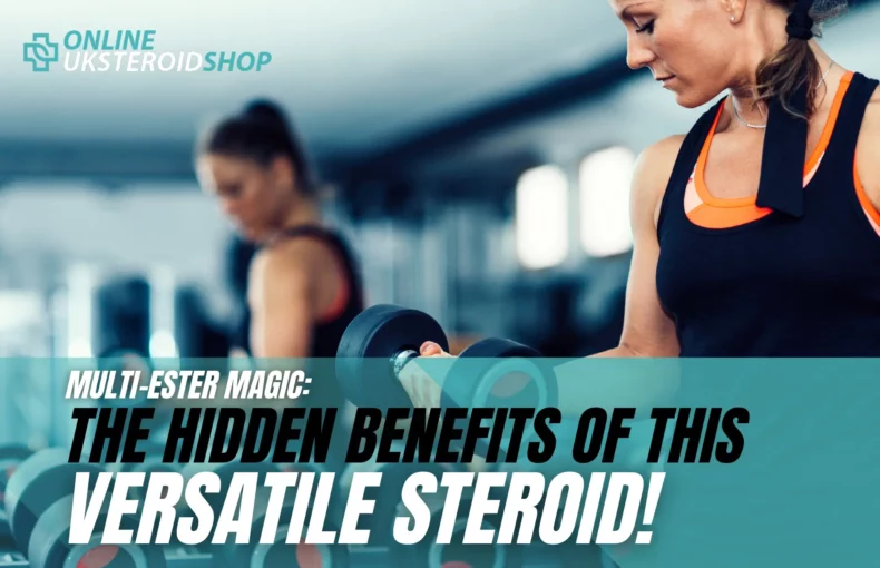 The Hidden Benefits of Multi-Ester Steroids