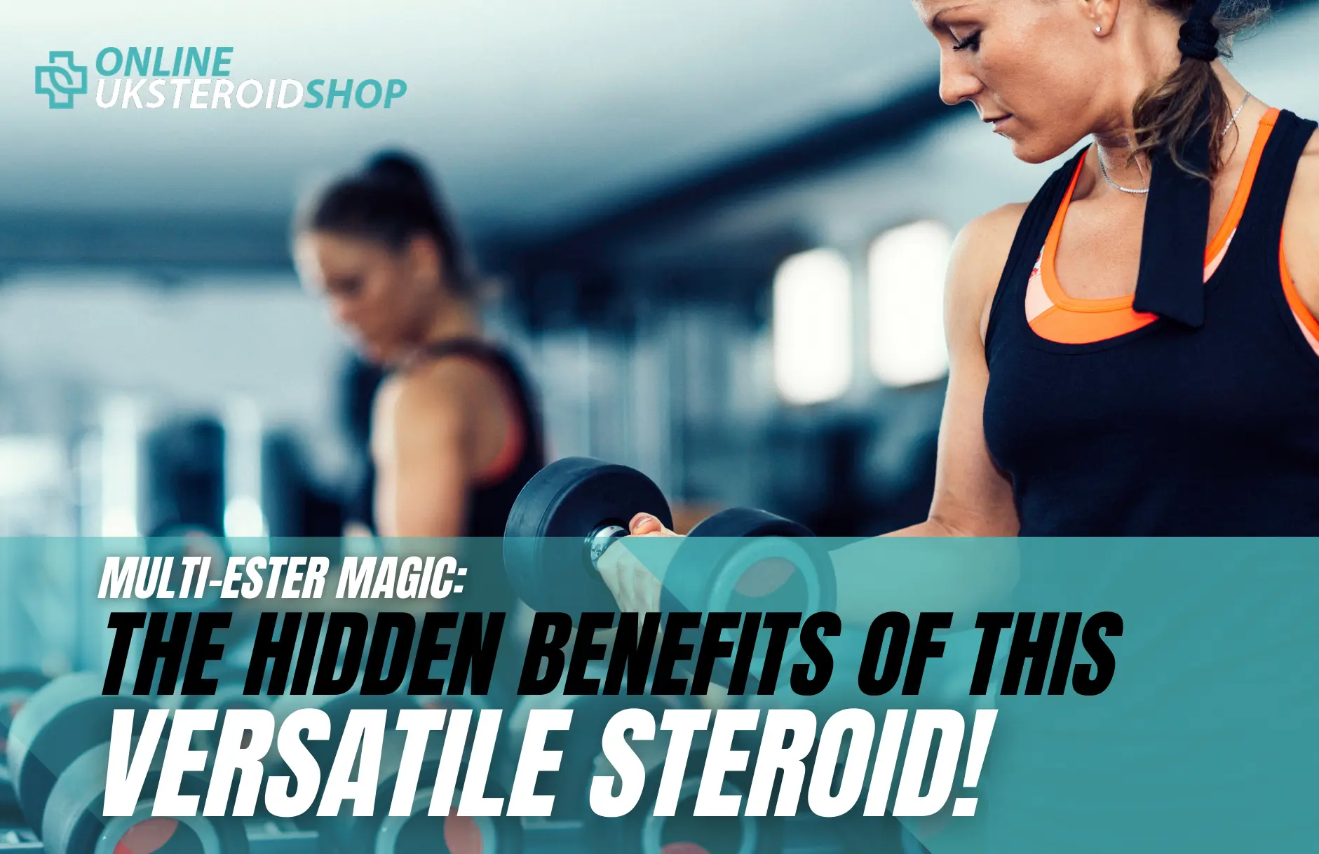 The Hidden Benefits of Multi-Ester Steroids