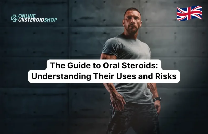 The Guide to Oral Steroids_ Understanding Their Uses and Risks
