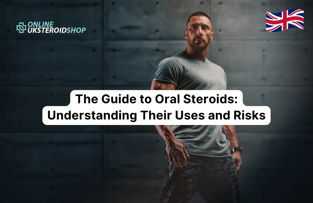 The Guide to Oral Steroids_ Understanding Their Uses and Risks