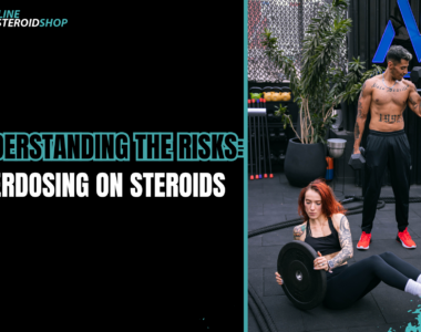Understanding the Dangers of Steroid Overdose